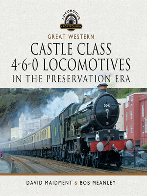 cover image of Great Western Castle Class 4-6-0 Locomotives in the Preservation Era